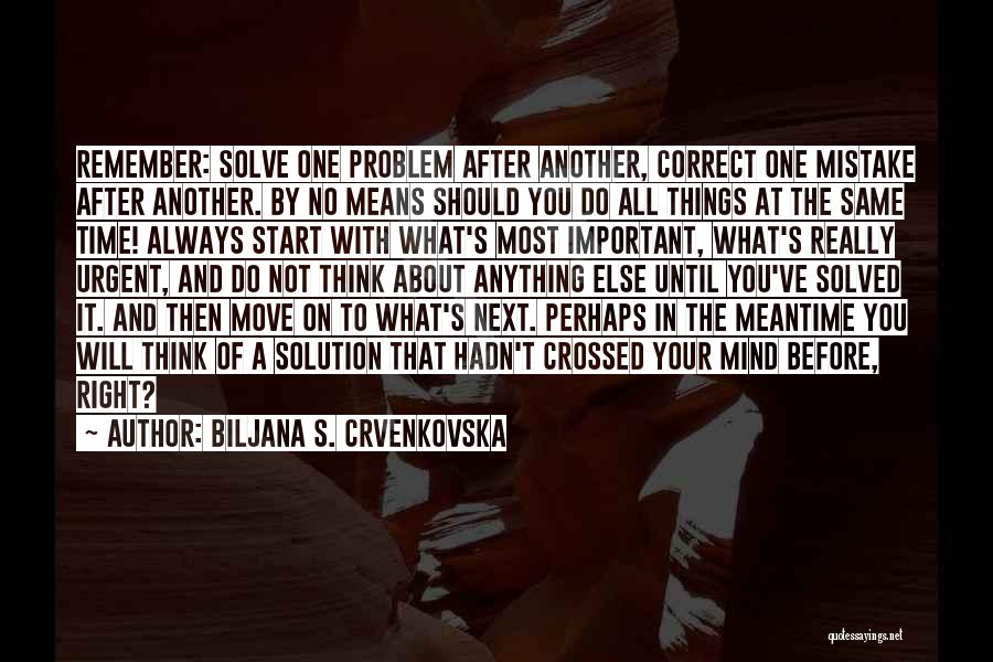 Urgent And Important Quotes By Biljana S. Crvenkovska