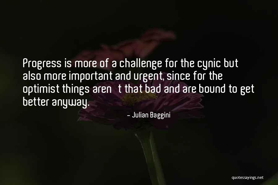 Urgent And Important Quotes By Julian Baggini