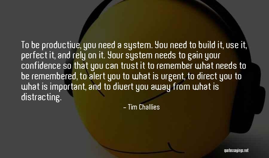 Urgent And Important Quotes By Tim Challies