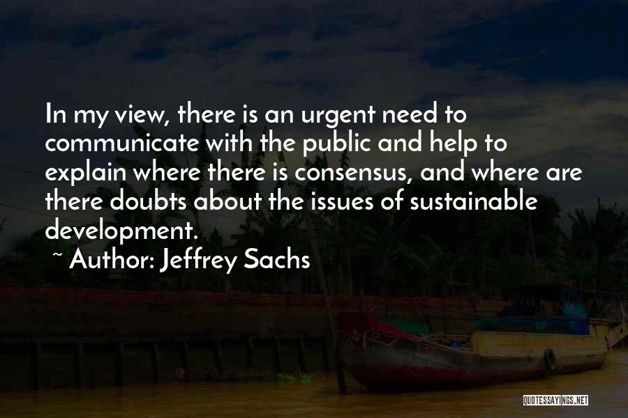 Urgent Help Quotes By Jeffrey Sachs