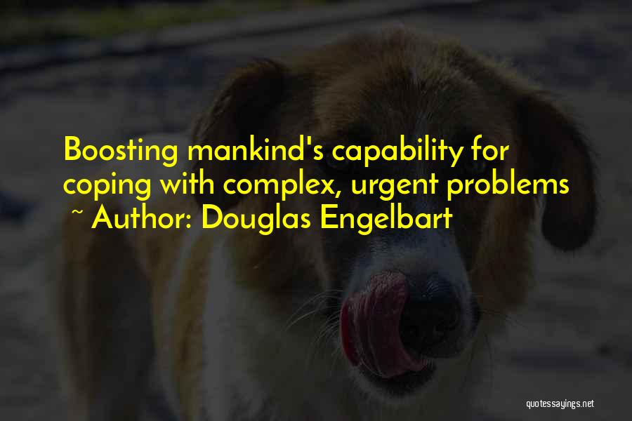 Urgent Quotes By Douglas Engelbart