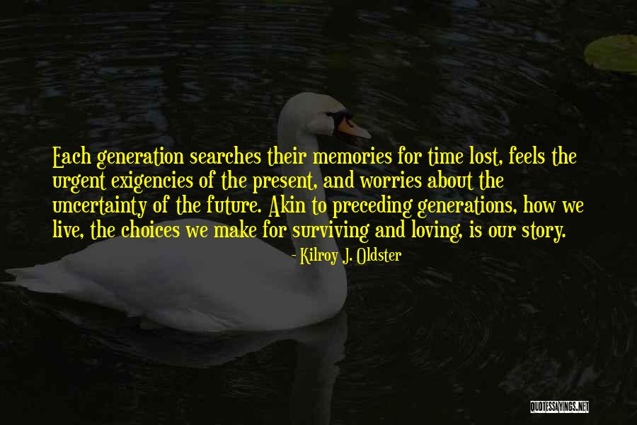 Urgent Quotes By Kilroy J. Oldster