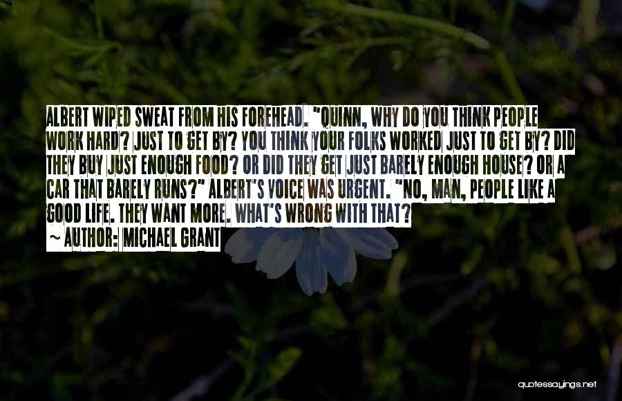 Urgent Quotes By Michael Grant