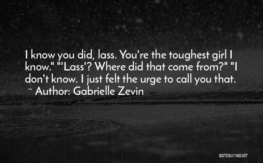 Urges Quotes By Gabrielle Zevin