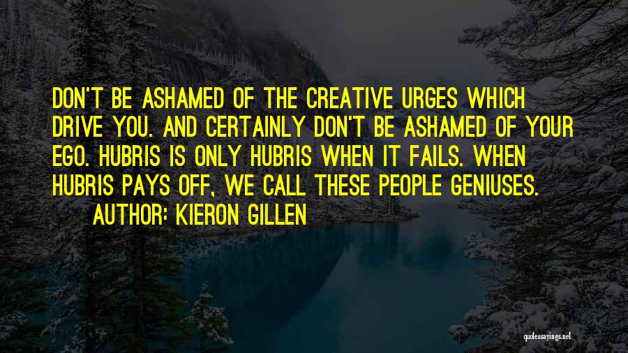 Urges Quotes By Kieron Gillen