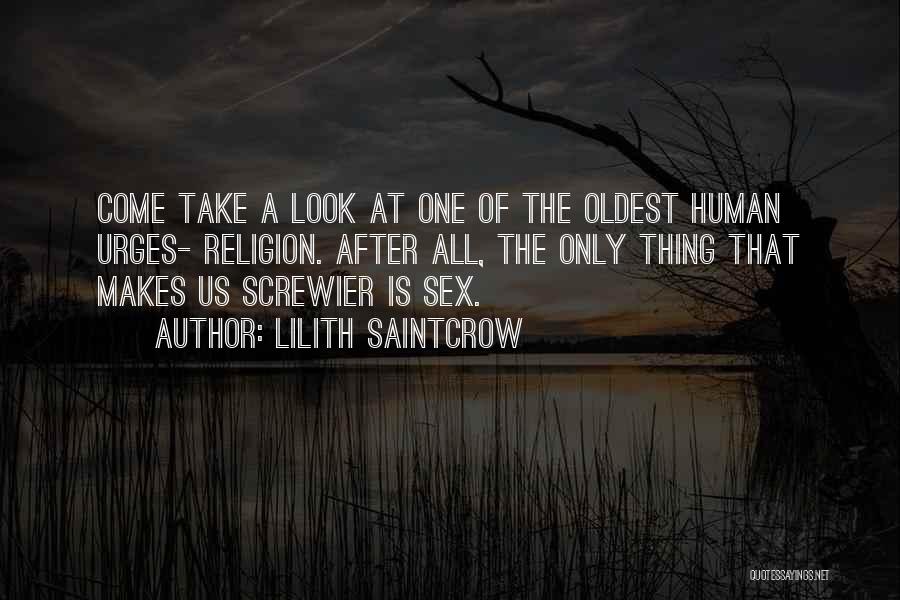 Urges Quotes By Lilith Saintcrow