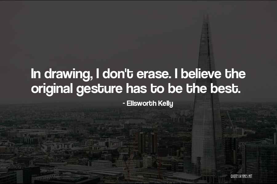 Urgidos Memes Quotes By Ellsworth Kelly Urgidos Memes Quotes By Ellsworth Kelly
