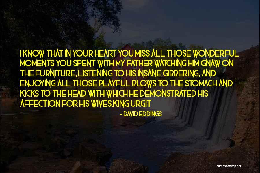 Urgit Quotes By David Eddings Urgit Quotes By David Eddings