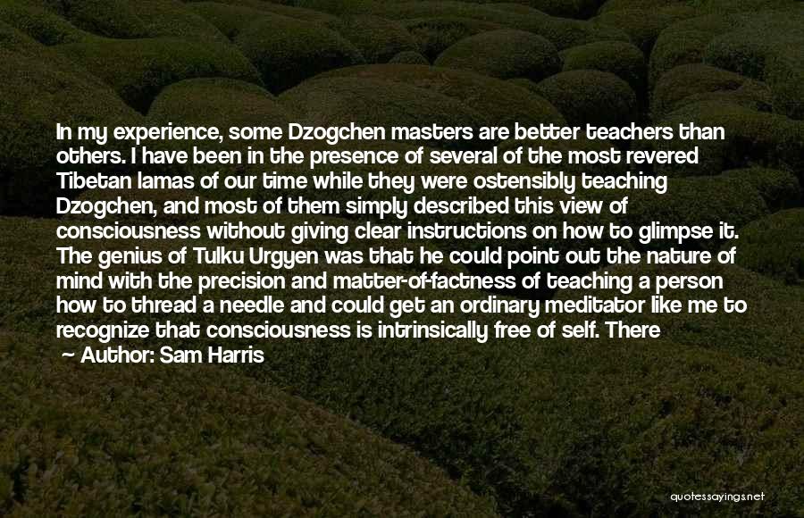 Urgyen Tulku Quotes By Sam Harris