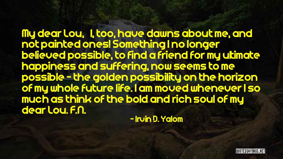 Urhausen Nursery Quotes By Irvin D. Yalom Urhausen Nursery Quotes By Irvin D. Yalom