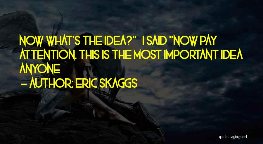 Uri Ariel Quotes By Eric Skaggs