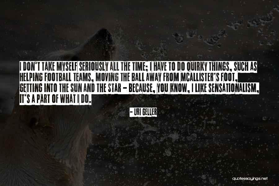 Uri Geller Quotes 1359102