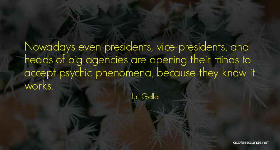 Uri Geller Quotes 1841315 Uri Geller Quotes 1841315