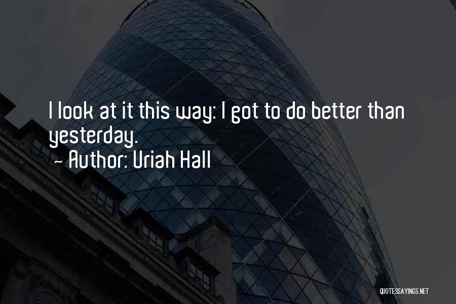 Uriah Hall Quotes 2189100