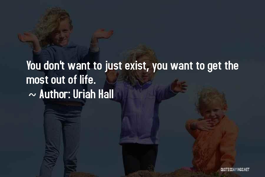Uriah Hall Quotes 351632