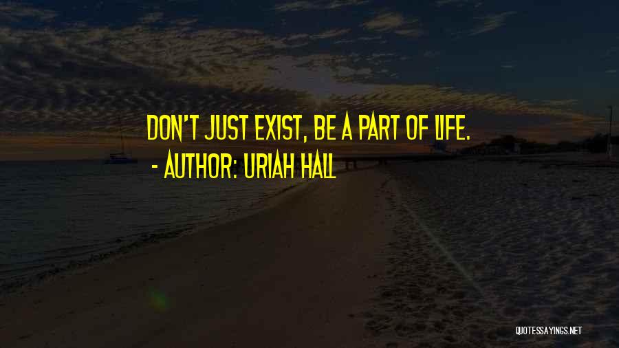 Uriah Hall Quotes 501409