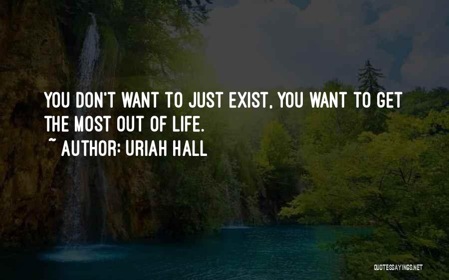 Uriah Quotes By Uriah Hall