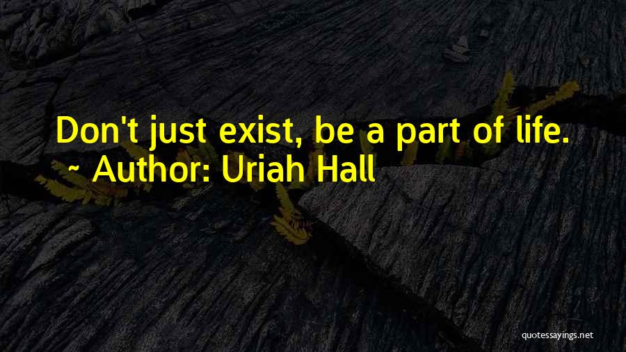 Uriah Quotes By Uriah Hall