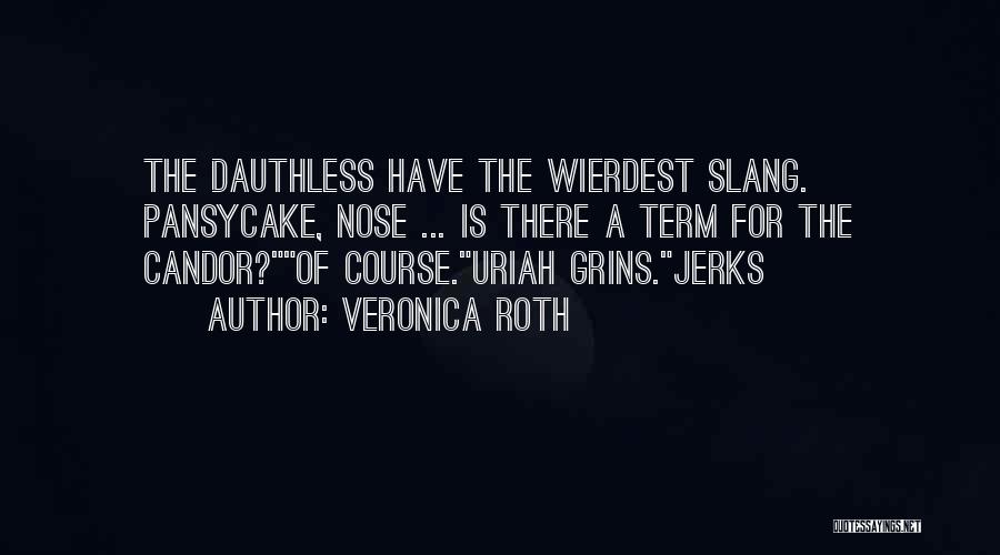 Uriah Quotes By Veronica Roth