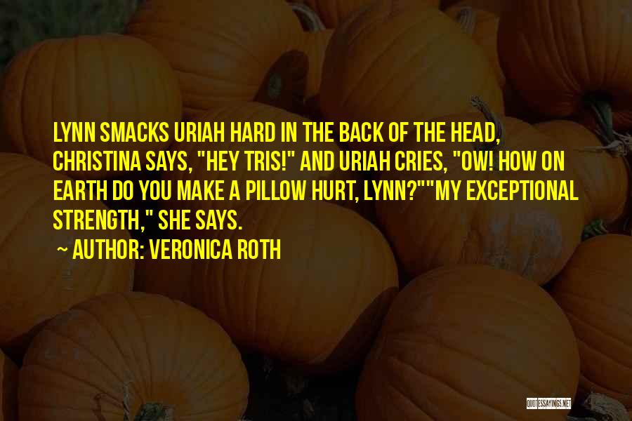 Uriah Quotes By Veronica Roth