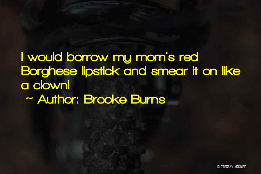 Uribes Home Quotes By Brooke Burns