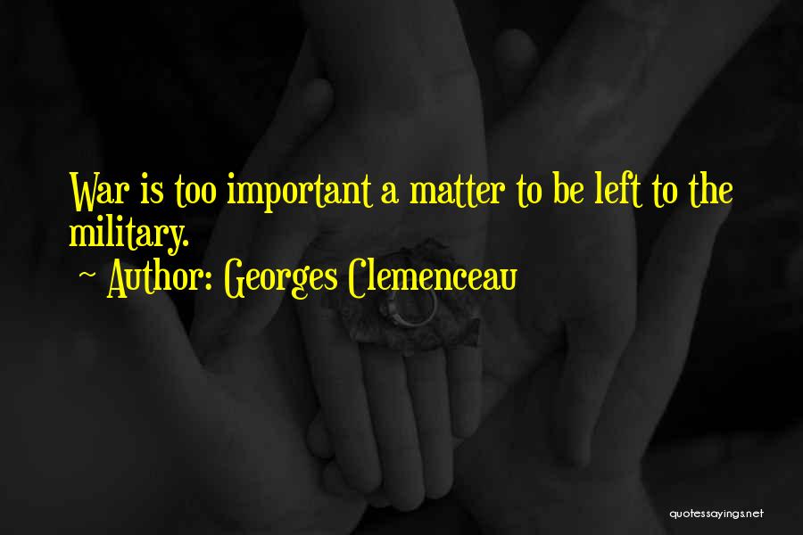 Uribes Home Quotes By Georges Clemenceau