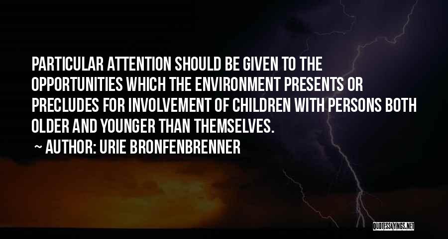 Urie Bronfenbrenner Quotes 1809136