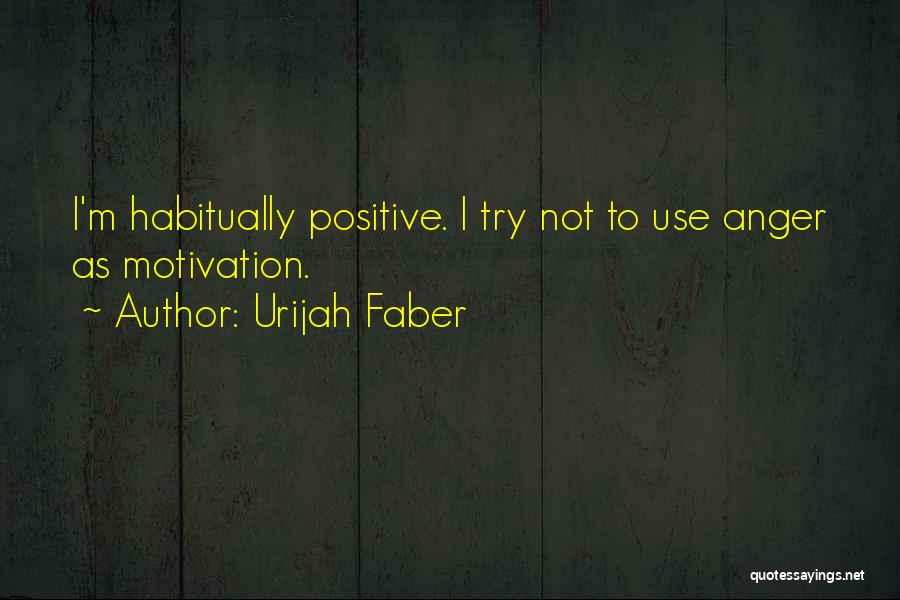 Urijah Faber Quotes 1331304