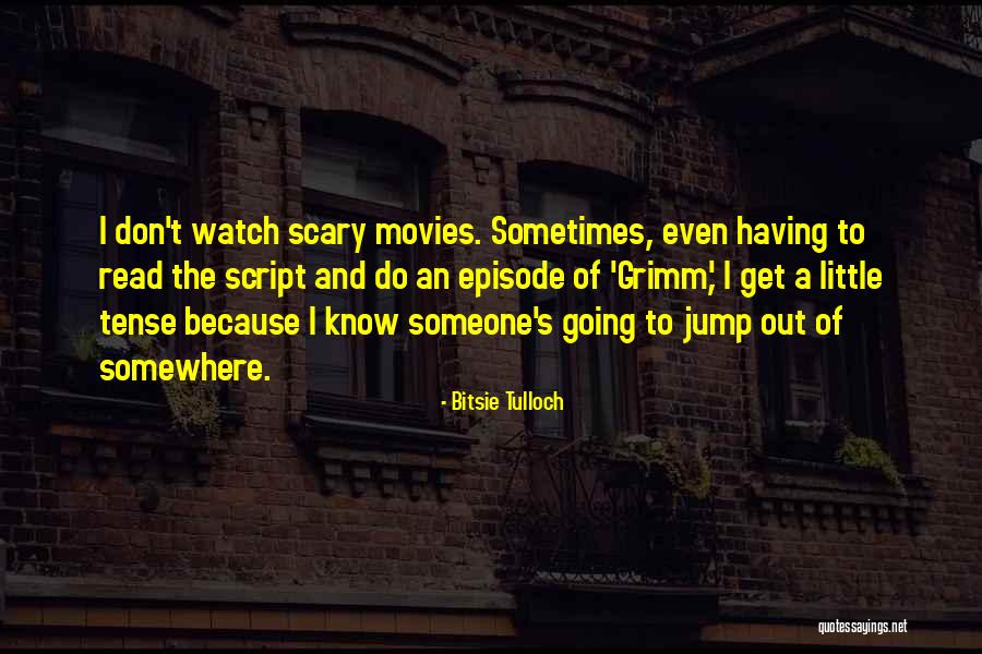 Urinastatin Quotes By Bitsie Tulloch Urinastatin Quotes By Bitsie Tulloch