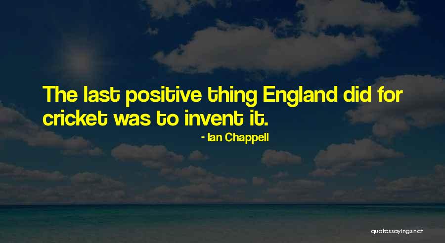 Urinastatin Quotes By Ian Chappell Urinastatin Quotes By Ian Chappell