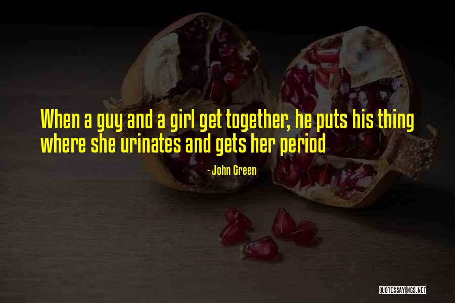 Urinates Quotes By John Green Urinates Quotes By John Green