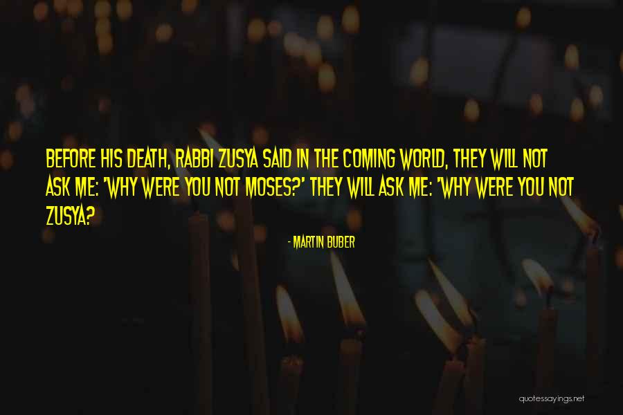 Urinates The Bed Quotes By Martin Buber Urinates The Bed Quotes By Martin Buber