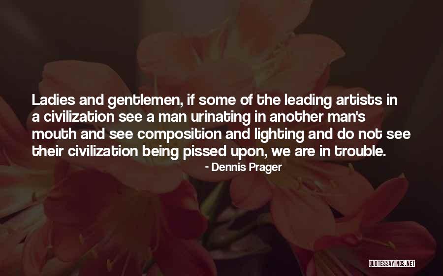 Urinating Quotes By Dennis Prager Urinating Quotes By Dennis Prager