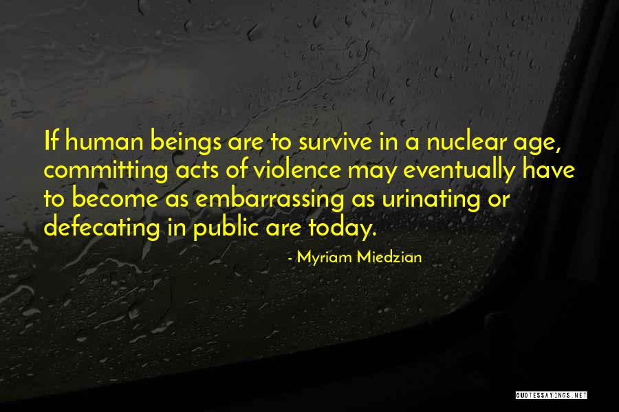 Urinating Too Much Quotes By Myriam Miedzian Urinating Too Much Quotes By Myriam Miedzian