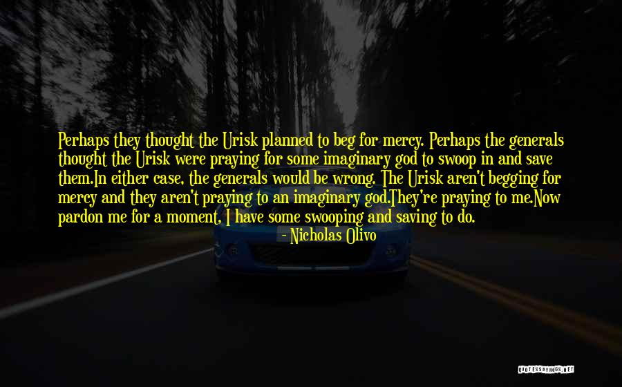 Urisk Quotes By Nicholas Olivo Urisk Quotes By Nicholas Olivo