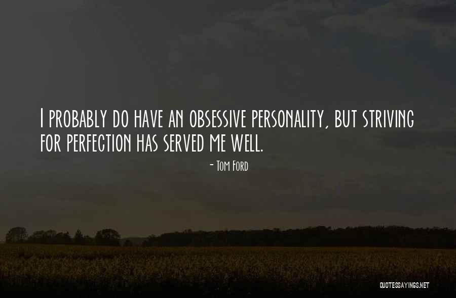 Urisol Quotes By Tom Ford Urisol Quotes By Tom Ford