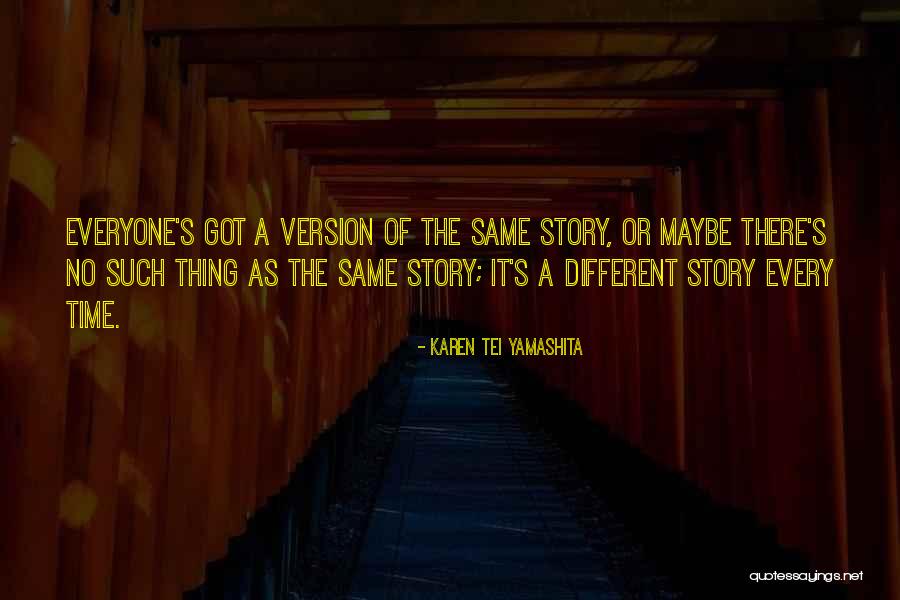 Urithiru Words Quotes By Karen Tei Yamashita Urithiru Words Quotes By Karen Tei Yamashita