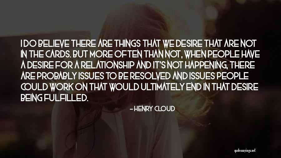 Uriyadi Quotes By Henry Cloud Uriyadi Quotes By Henry Cloud