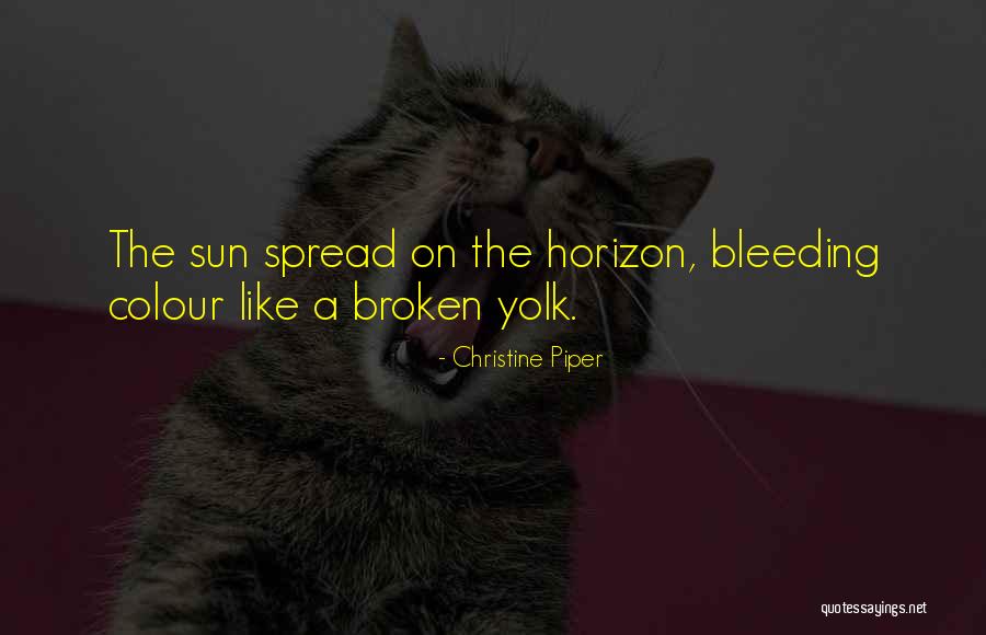 Urla Belediyesi Quotes By Christine Piper Urla Belediyesi Quotes By Christine Piper