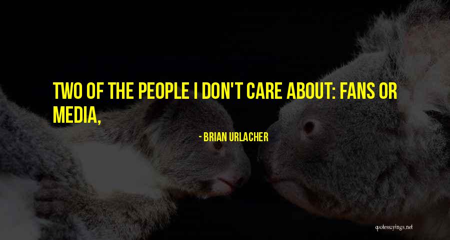 Urlacher Quotes By Brian Urlacher