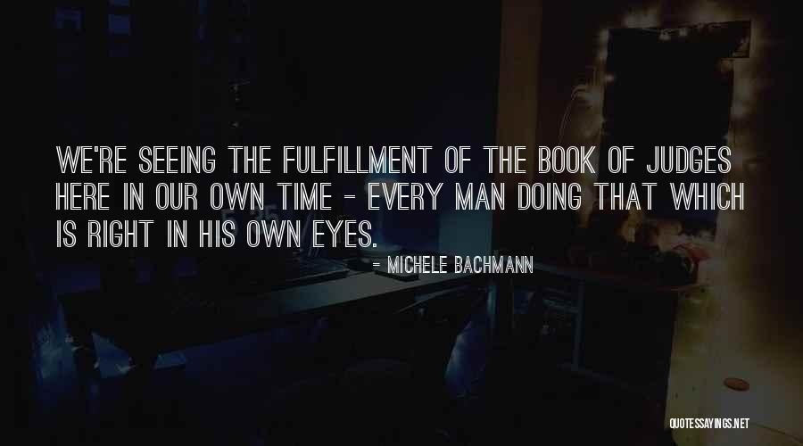 Urmai Gabriella Quotes By Michele Bachmann Urmai Gabriella Quotes By Michele Bachmann