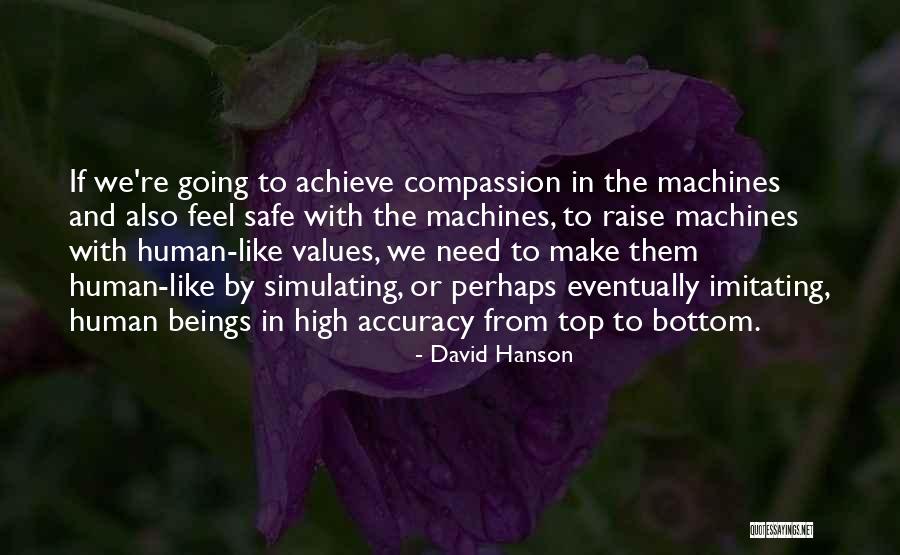 Urmasice Quotes By David Hanson Urmasice Quotes By David Hanson