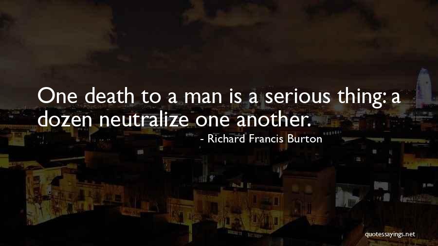 Urmatoarele Quotes By Richard Francis Burton Urmatoarele Quotes By Richard Francis Burton