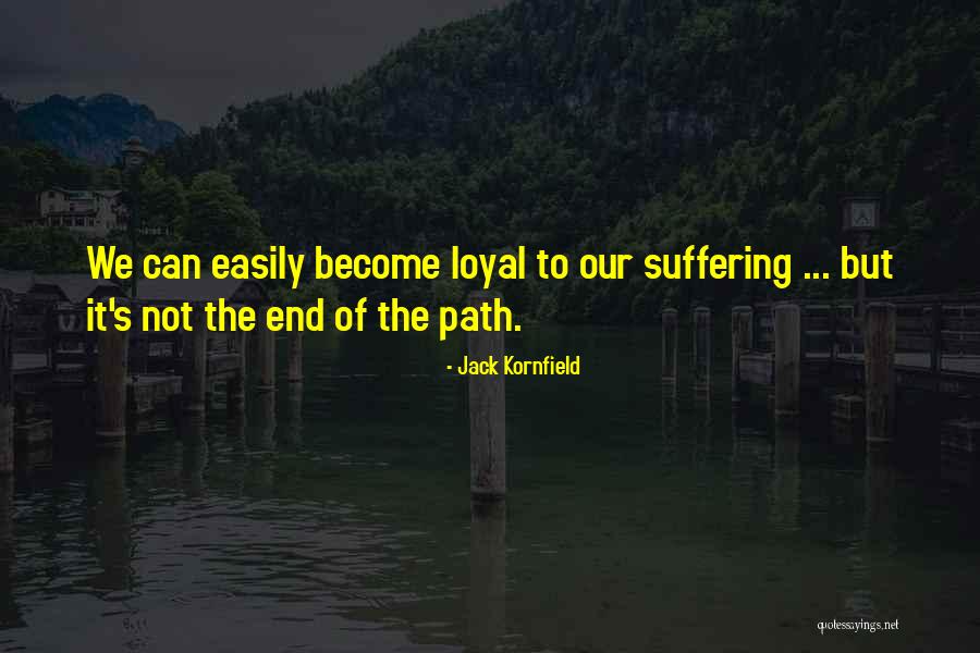 Urmatorii Quotes By Jack Kornfield Urmatorii Quotes By Jack Kornfield