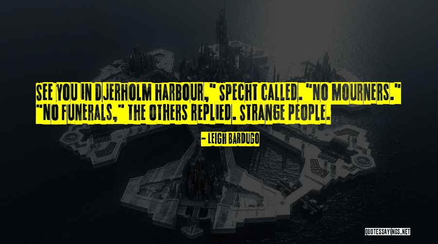 Urmm Airport Quotes By Leigh Bardugo Urmm Airport Quotes By Leigh Bardugo