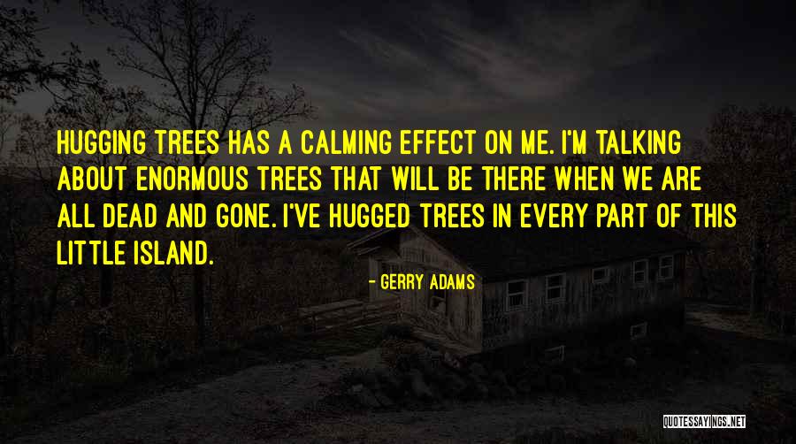 Urnes Funeraires Quotes By Gerry Adams Urnes Funeraires Quotes By Gerry Adams