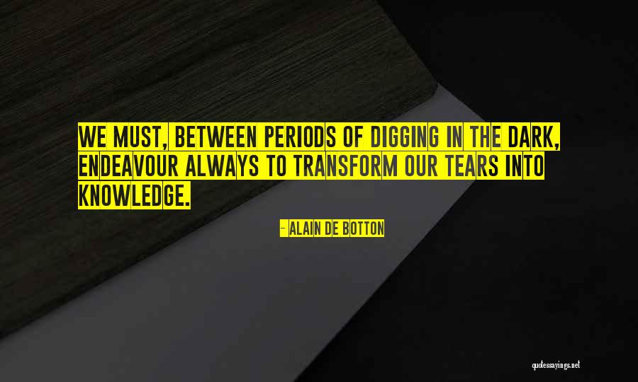 Urnotalone Quotes By Alain De Botton Urnotalone Quotes By Alain De Botton
