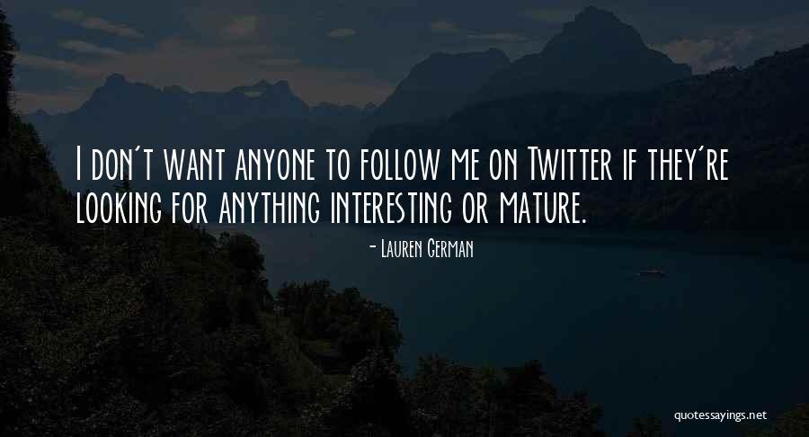Urnotalone Quotes By Lauren German Urnotalone Quotes By Lauren German