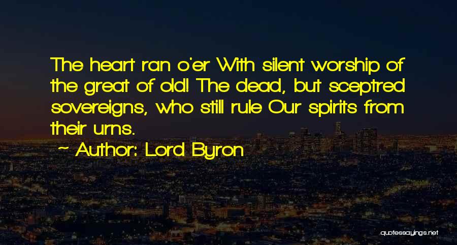 Urns Quotes By Lord Byron