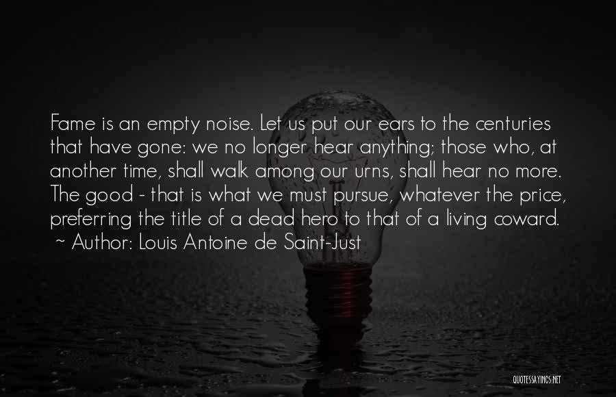 Urns Quotes By Louis Antoine De Saint-Just